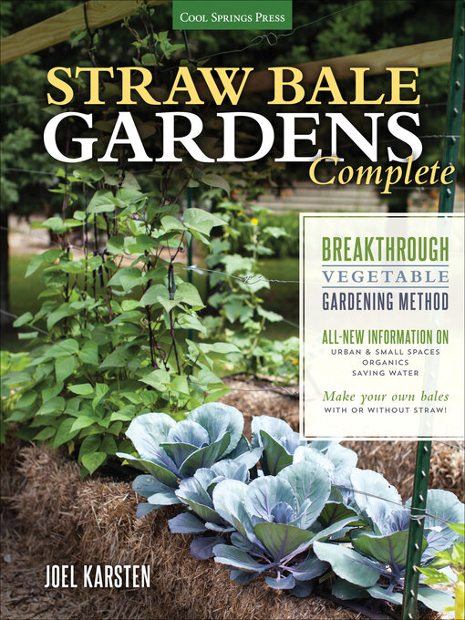 Title details for Straw Bale Gardens Complete by Joel Karsten - Available